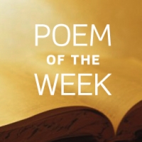 Poems of the Week: 2008–2009 Poems of the Week: 2008–2009